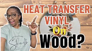 🦋How I Used Heat Transfer Vinyl ON WOOD | Easy IRON-ON Home Decor