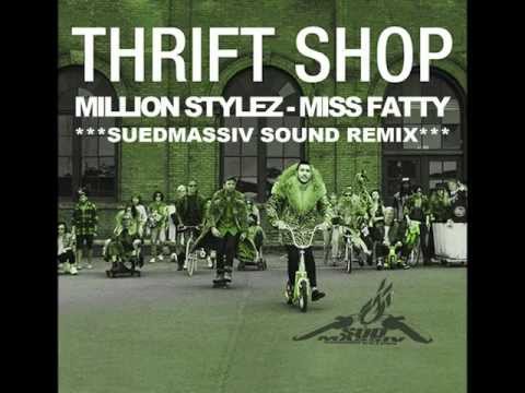 Million Stylez - Miss Fatty - Thrift Shop Riddim (Sued Massiv Sound REMIX)