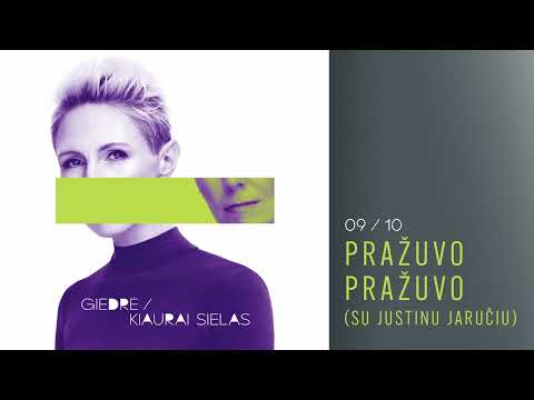 GIEDRĖ - Pražuvo Pražuvo (su Justinu Jaručiu)