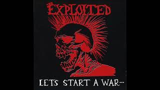 Exploited - Lets_Start_A_War_Said Maggie One Day_1983 Full Album