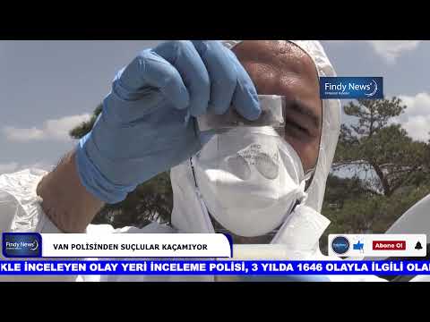 VAN POLİSİNDEN SUÇLULAR KAÇAMIYOR , OLAY YERİ 3 YILDA 2171 FAİL BELİRLEDİ