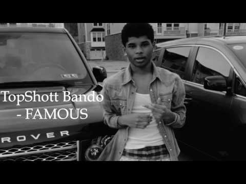 TopShott Bando - Famous