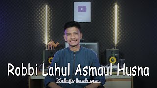 Download lagu ROBBI LAHUL ASMAUL HUSNA by Muhajir Lamkaruna || Cover Sholawat mp3 Download lagu ROBBI LAHUL ASMAUL HUSNA by Muhajir Lamkaruna || Cover Sholawat mp3