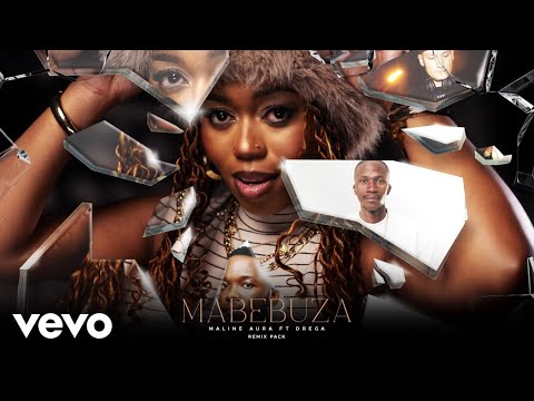Maline Aura, Drega, Mdu aka TRP - Mabebuza (Mdu aka TRP Remix /Visualizer)