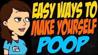 Easy Ways to Make Yourself Poop