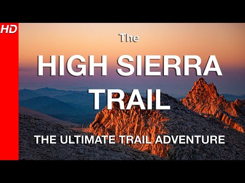 The HIGH SIERRA TRAIL  HD - The Ultimate Trail Adventure