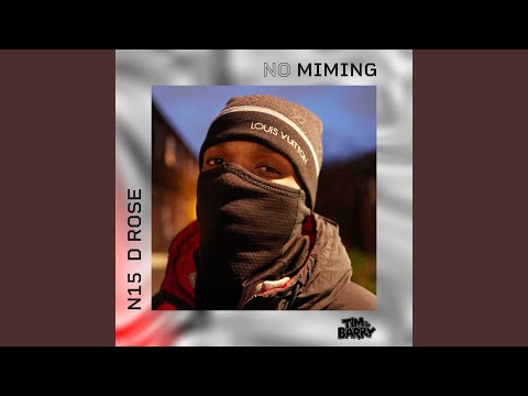 N15 D Rose - No Miming