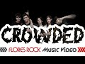 Crowded - Ribs (Flores Rock Video)