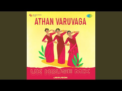 Athan Varuvaga - UK House Mix