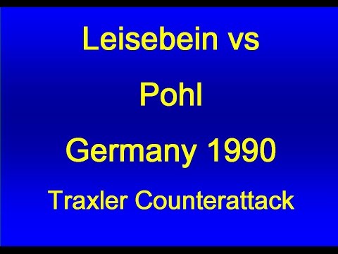 Traxler Counterattack: Leisebein vs  Pohl Germany - 1990