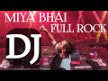 Miya Bhai Full Rock JBL DJ Song 2020 Best Rock JBL Old Dj Song