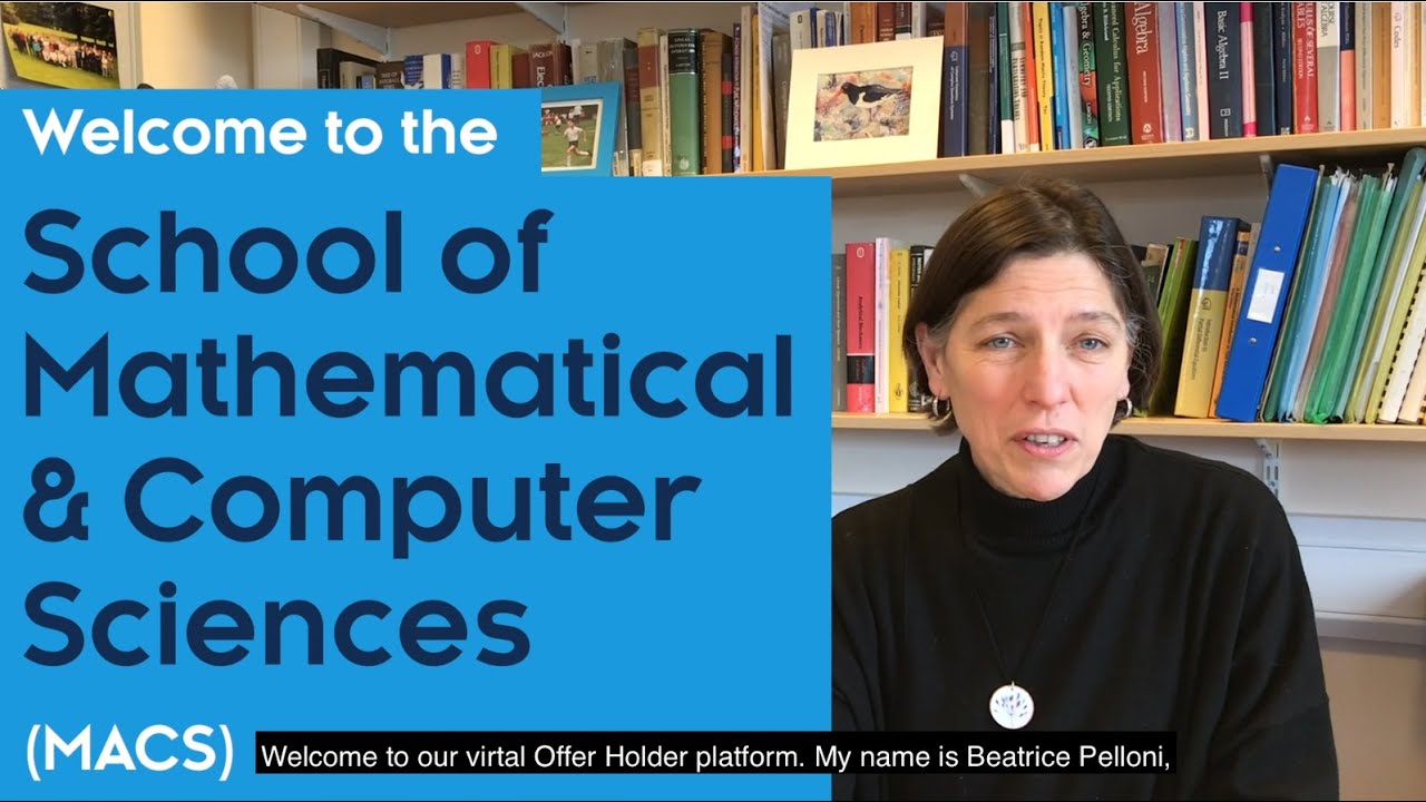 School of Mathematical and Computer Sciences - introduction