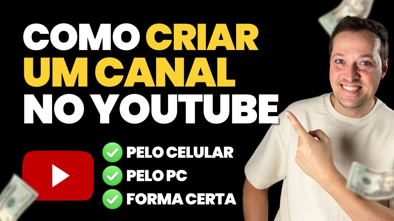 Como CRIAR CANAL NO YOUTUBE em 2024: Passo A Passo COMPLETO Pelo Celular Ou Computador!