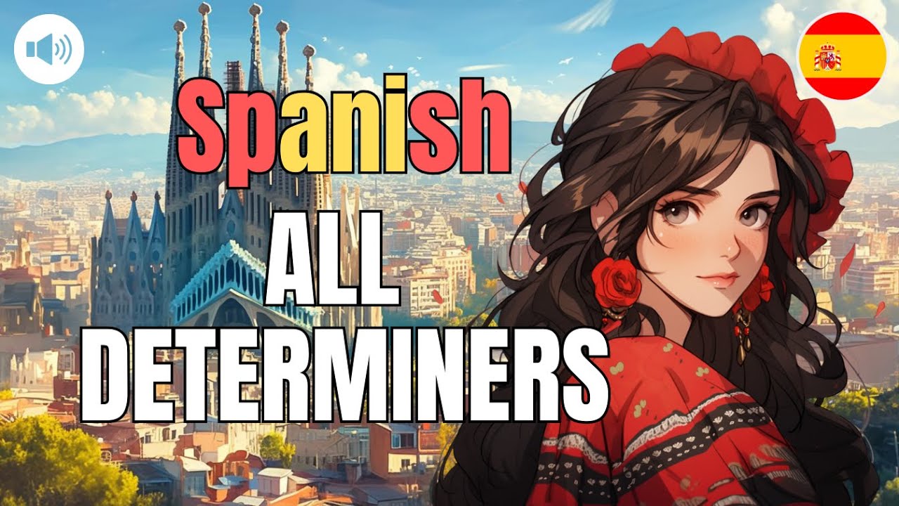 🇪🇸 Learn Spanish | All Determiners & Indefinite Pronouns