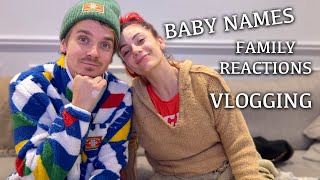 Choosing our babies name, The family reaction & will the vlogging stop?