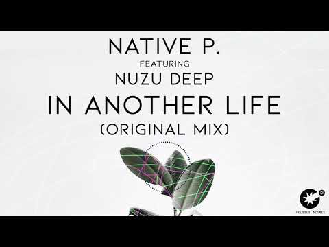 Native P feat. Nuzu Deep - In Another Life (Original Mix) [CDR064]