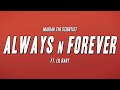 Mariah the Scientist - Always n Forever ft. Lil Baby (Lyrics)
