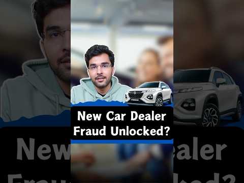 New Car Dealer Fraud Unlocked? #finance #money #business #gkhindi #gkindia #basicgyaan