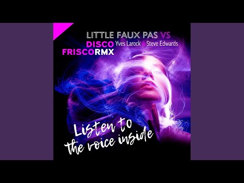 Listen to the Voice Inside 2k22 (Discofrisco RMX)