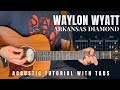 Arkansas Diamond Waylon Wyatt Guitar Lesson With Tabs