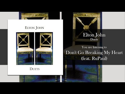 Elton John - Don't Go Breaking My Heart (feat. RuPaul) [Audio]