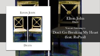 Elton John - Don&#39;t Go Breaking My Heart (feat. RuPaul) [Audio]