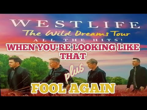 WESTLIFE WHEN YOU’RE LOOKING LIKE THAT + FOOL AGAIN | #westlife