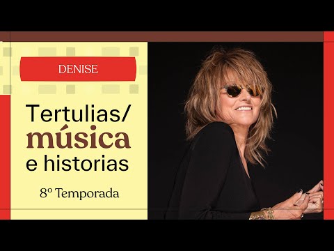 Denise, la matriarca del rock chileno – Tertulias: música e historias (8.ª temporada)