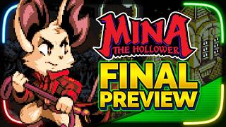 Mina the Hollower - THE FINAL PREVIEW