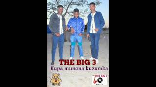 Download lagu The Big 3 _ Kupa munona kuzumba mp3