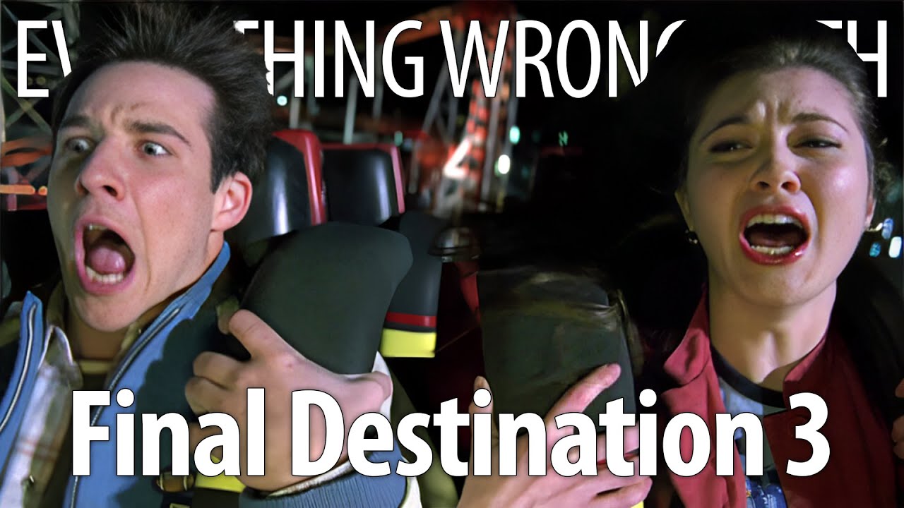Everything Wrong With Final Destination 3 In 25 Minutes Or Less