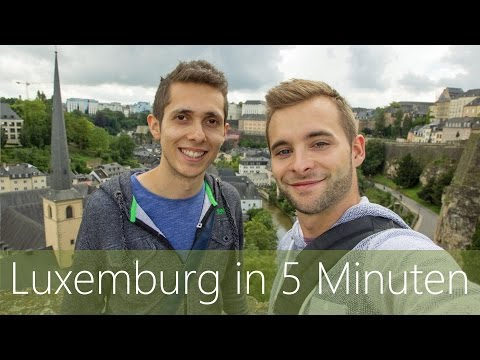 Luxemburg in 5 Minuten | Reiseführer | Die besten Sehenswürdigkeiten