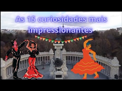 "15 Curiosidades Fascinantes sobre a Espanha: Descubra os Segredos deste Encantador País!"