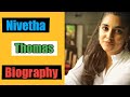 Nivetha Thomas Biography | Prakash Thagaval