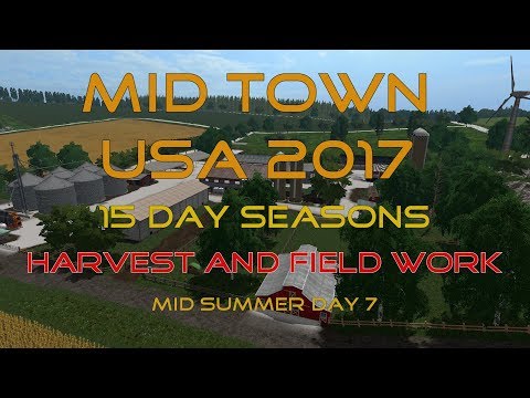 FS17 - 15 Day Seasons - MidTown - EP6 Harvest and Fieldwork