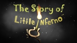 The story of - Little Inferno