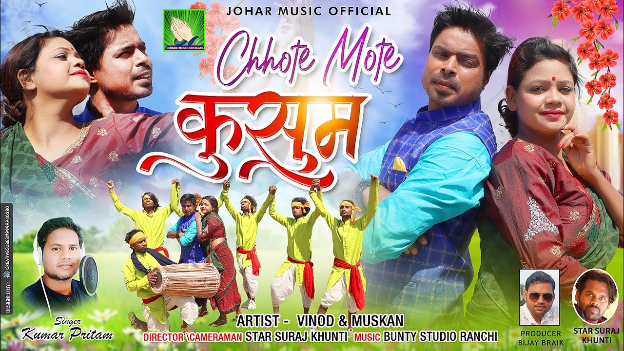 Kumar Pritam||Chhote Mote Kusum||New Nagpuri Song 2021||Vinod & Muskan|| Johar Music Official