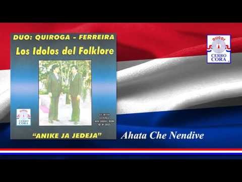 Ahata Che Nendive - Los Ídolos Del Folklore