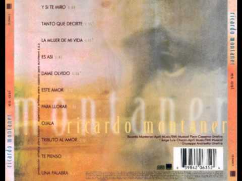 Ricardo Montaner - La Mujer de mi Vida