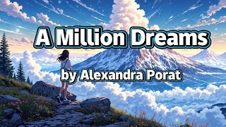 Download lagu A Million Dreams by Alexandra Porat with Lyrics mp3