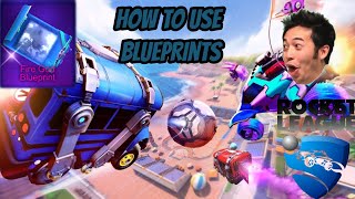 How To Use Blueprints In Rocket League!