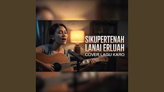 Download lagu SIKUPERTENAH LANAI ERLUAH mp3