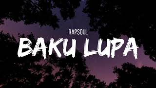 Download lagu RapSoul - Baku Lupa (lirik video) mp3 Download lagu RapSoul - Baku Lupa (lirik video) mp3