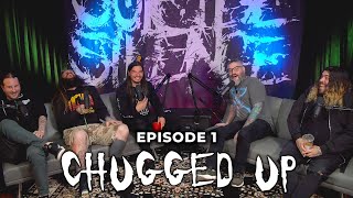Chugged Up | SUICIDE SILENCE PODCAST | Ep. 1