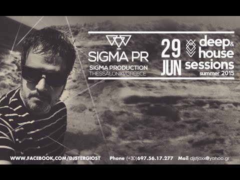 Sigma Pr -  Deep & House Sessions Summer 2015 Episode 225