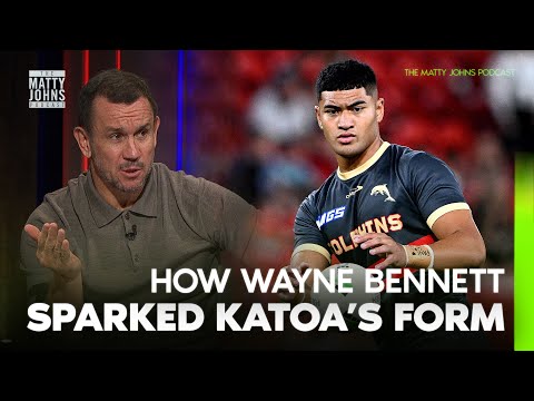 How Bennett sparked Katoa's breakout start to the season 🌠 | The Matty Johns Podcast | Fox League