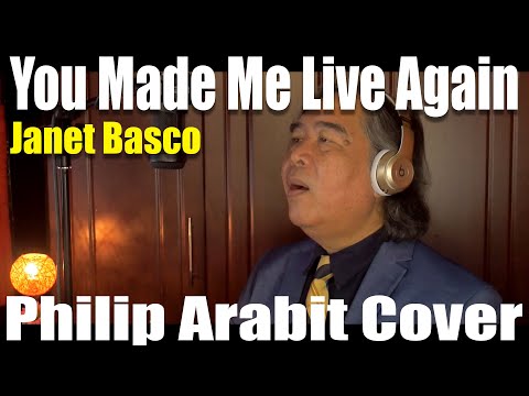 You Made Me Live Again - Janet Basco (Philip Arabit Cover)