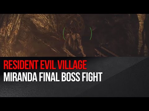 Resident Evil Village - Miranda final boss fight