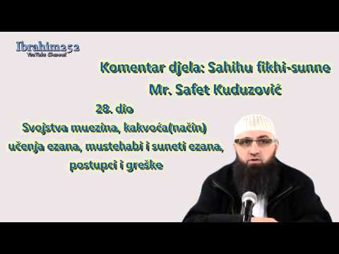 Sahihu fikhi sunne 28. dio - Svojstva muezina, kakvoća (način) učenja ezana, greške