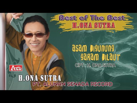 H.ONA SUTRA - ASAM DIGUNUNG GARAM DILAUT (Official Video Musik ) HD